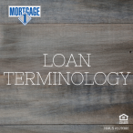 Loan Terminology / Mortgage Terms - Mortgage 1 Blog