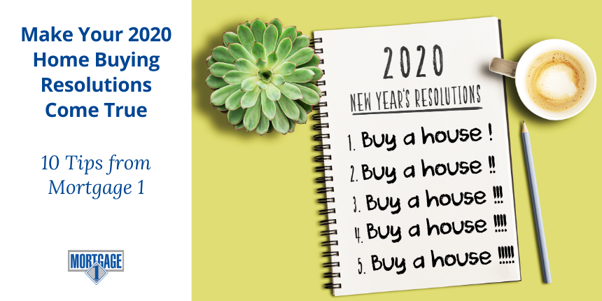 The New Year is a great time to set your sights on buying a house. Here are 10 resolutions for making your home buying dream a reality. From Mortgage 1.