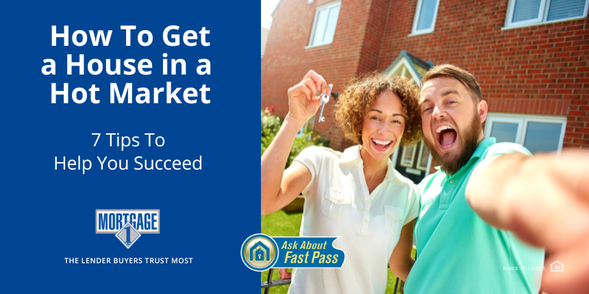 Tips for Getting a House in a Hot Market