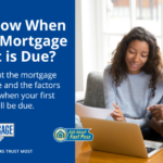 When Is Your First Mortgage Payment Due After Closing?