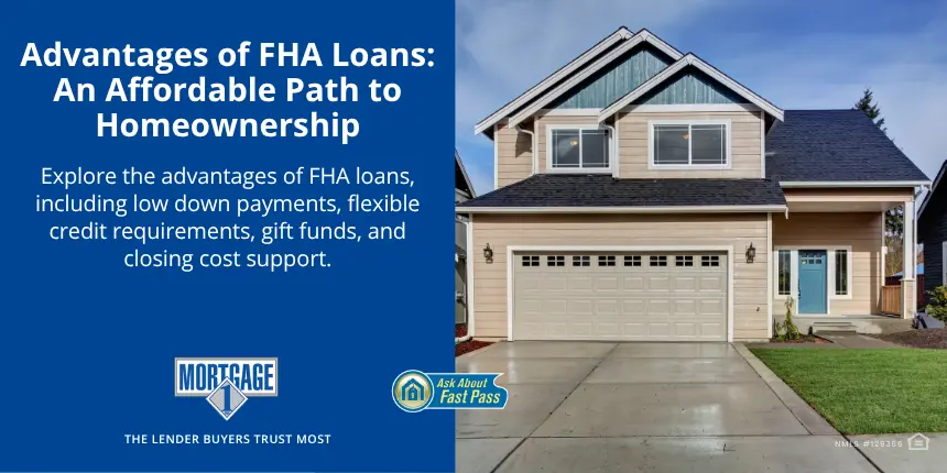 What are the Advantages of FHA Loans
